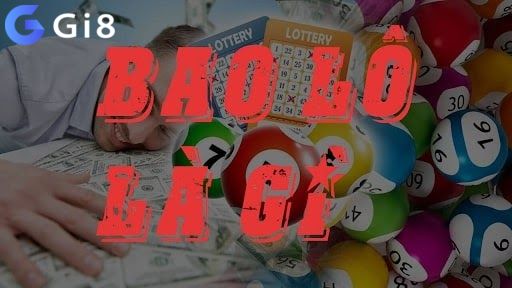 Khái niệm đánh lô Bao lô là gì