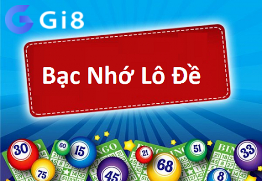 Bạc nhớ lô đề Bạc nhớ lô đề