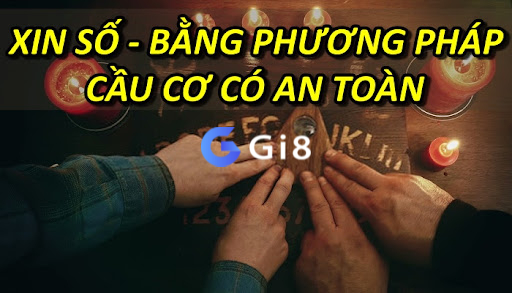 Xin Số – Bằng Phương Pháp Cầu Cơ Có An Toàn Xin Số - Bằng Phương Pháp Cầu Cơ Có An Toàn