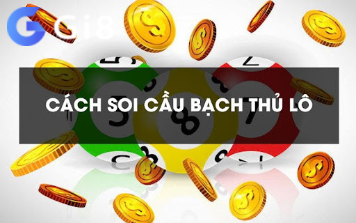Các phương pháp săn bạch thủ lô Các phương pháp săn bạch thủ lô