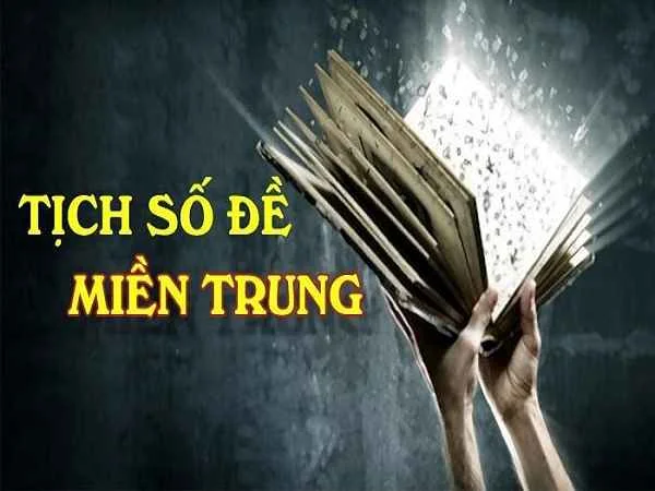 Tịch số đề miền Trung là gì? Tịch số đề miền Trung là gì?