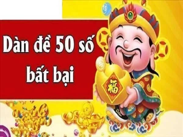 Dàn đề 50 số là gì? Dàn đề 50 số là gì?