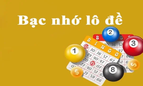Tìm hiểu thông tin về bac nho lo de? Tìm hiểu thông tin về bac nho lo de?