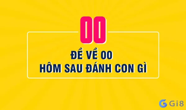 Kinh nghiệm soi cầu hiệu quả khi gặp đề về 00 – Đề về 00 hôm sau đánh con gì? Kinh nghiệm soi cầu hiệu quả khi gặp đề về 00 - Đề về 00 hôm sau đánh con gì?