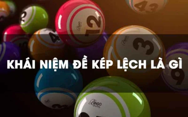 Tìm hiểu thông tin về Kep lech gồm con số nào? Tìm hiểu thông tin về Kep lech gồm con số nào?