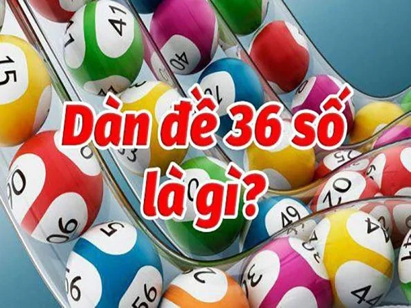 Thống kê dàn đề 36 số chi tiết Thống kê dàn đề 36 số chi tiết
