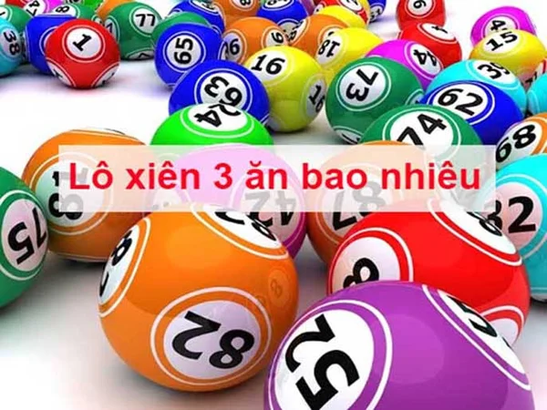 Lô xiên 3 ăn bao nhiêu – Lô xiên là như thế nào? Lô xiên 3 ăn bao nhiêu - Lô xiên là như thế nào?