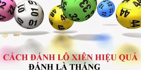 Cách chơi lô xiên hiệu quả nhất Cách chơi lô xiên hiệu quả nhất