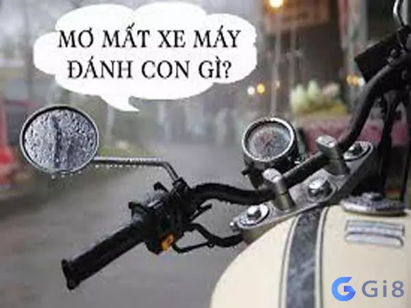 mơ thấy mất xe Mơ thấy mất xe máy? Điềm gở hay may mắn