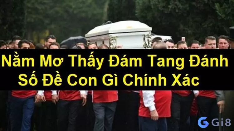 ngủ mơ thấy đám ma ngủ mơ thấy đám ma