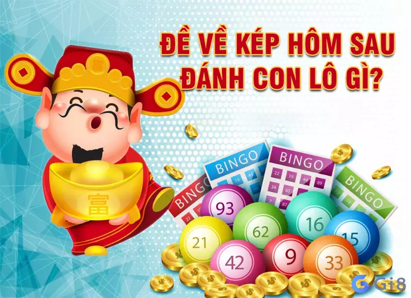 đánh lô gì thường được đặt ra sau hôm đề về kép Đề về kép hôm sau đánh lô gì? Mách bạn con số may mắn