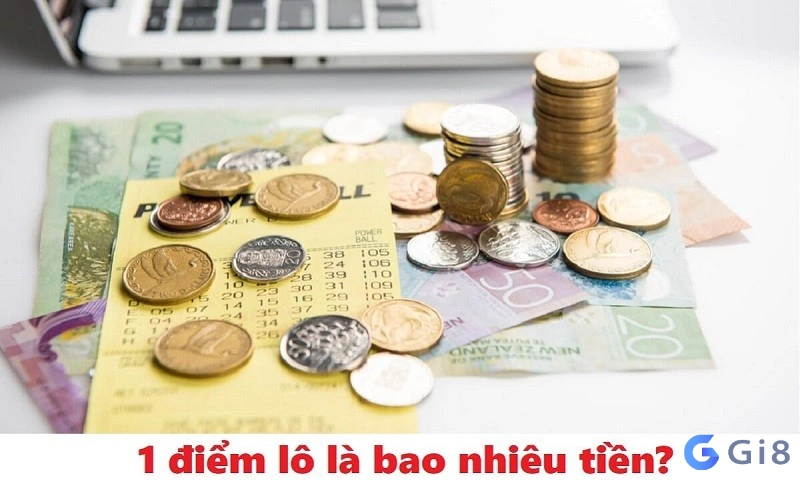 Tìm hiểu 1đ lô là bao nhiêu tiền với miền Nam và miền Trung Tìm hiểu 1đ lô là bao nhiêu tiền với miền Nam và miền Trung
