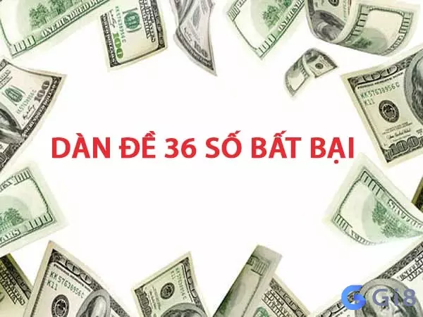 Tìm hiểu những khái niệm cơ bản có liên quan đến bộ dàn đề chứa 36 con số Tìm hiểu những khái niệm cơ bản có liên quan đến bộ dàn đề chứa 36 con số