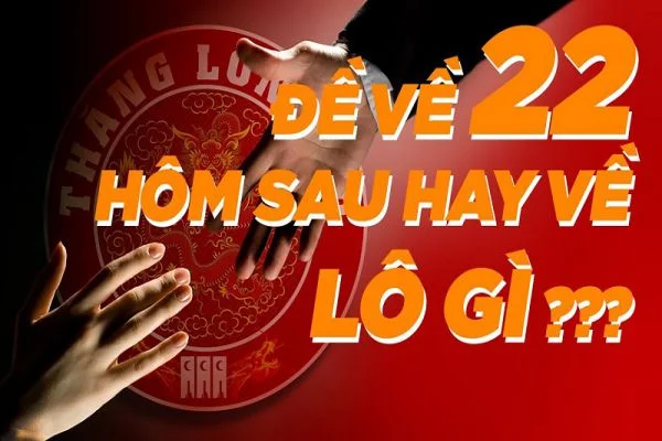 Ý nghĩa của con số 22 Ý nghĩa của con số 22