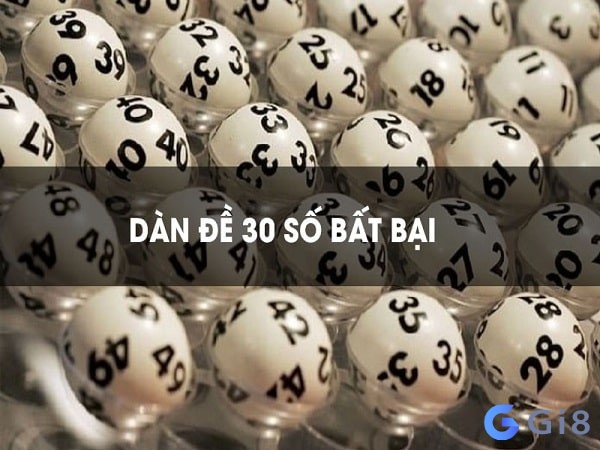 Khái niệm về dàn đề 30 con Dàn đề 30 con bất bại