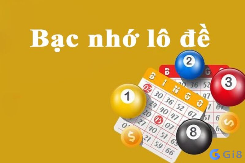 Bạc nhớ lô đề là gì? lô bạc nhớ ngày hôm nay