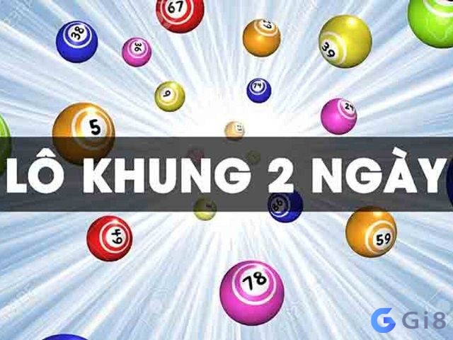 Khái niệm về lô kép nuôi khung 2 ngày Lo kep nuoi khung 2 ngay là gì