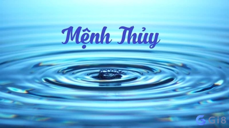 Mệnh thủy đại diện cho nước vào mùa đông Mệnh thủy hợp với số nào? có quan trọng không?
