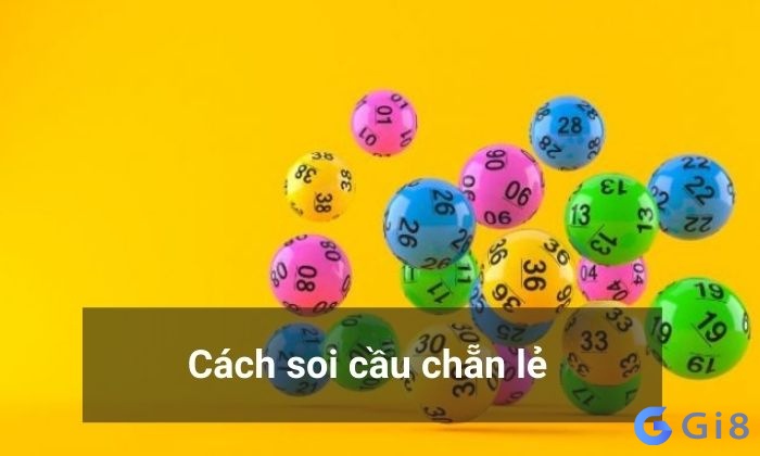 Cách bắt tổng chẵn lẻ là gì? Cách bắt tổng chẵn lẻ là gì?
