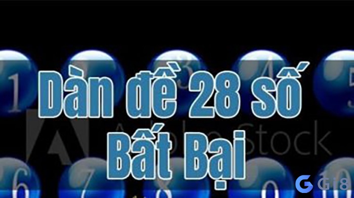 Hướng dẫn tuyệt chiêu soi dàn đề 28 con thần thánh đánh lô chuẩn nhất Bí kíp soi đề dàn 28 con bất tử