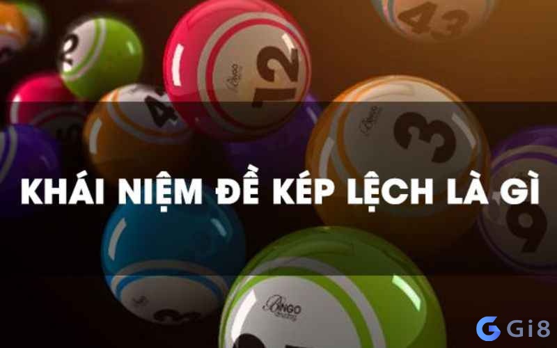 Kép lệch có những con nào? Kép lệch có những con nào?