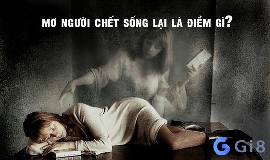 Chiêm bao mơ thấy người chết có phải giấc mơ tốt? Ngủ mơ thấy người chết đánh số gì?