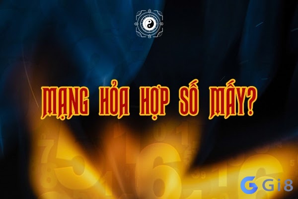 Những số hợp với mệnh hỏa và ý nghĩa của nó cùng gi88 Những số hợp với mệnh hỏa và ý nghĩa của nó cùng gi88