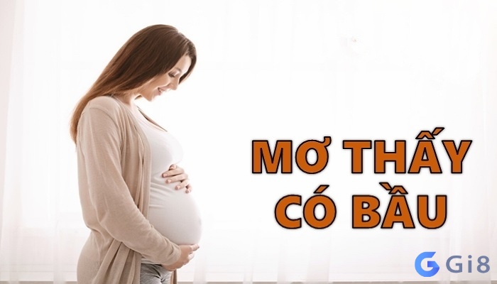 Giải mã giấc mơ thấy có bầu cực chuẩn Giải mã giấc mơ thấy có bầu cực chuẩn