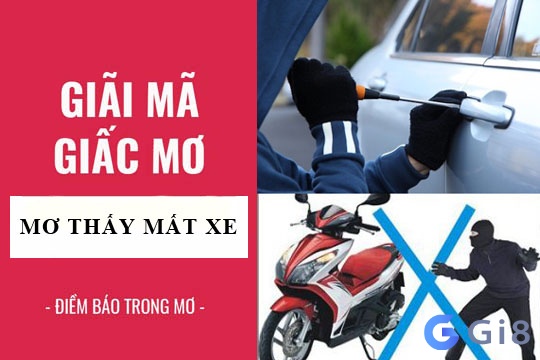 Mỗi giấc mơ trộm xe khác nhau sẽ mang tới dự cảm khác nhau Mỗi giấc mơ trộm xe khác nhau sẽ mang tới dự cảm khác nhau