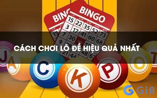 3 cách chơi lô đề hiệu quả nhất từ các cao thủ 3 cách chơi lô đề hiệu quả nhất từ các cao thủ