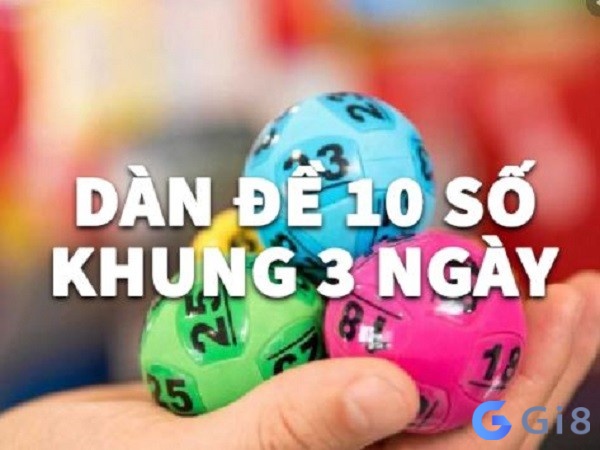 Kinh nghiệm đánh dan de 10 so khung 3 ngay bách phát bách trúng Kinh nghiệm đánh dan de 10 so khung 3 ngay bách phát bách trúng