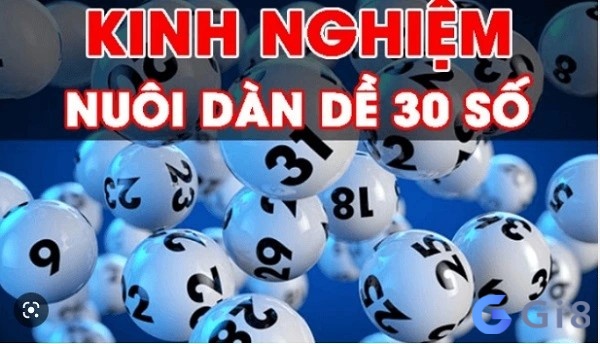 Kinh nghiệm dàn đề 30 số từ các người chơi Kinh nghiệm dàn đề 30 số từ các người chơi