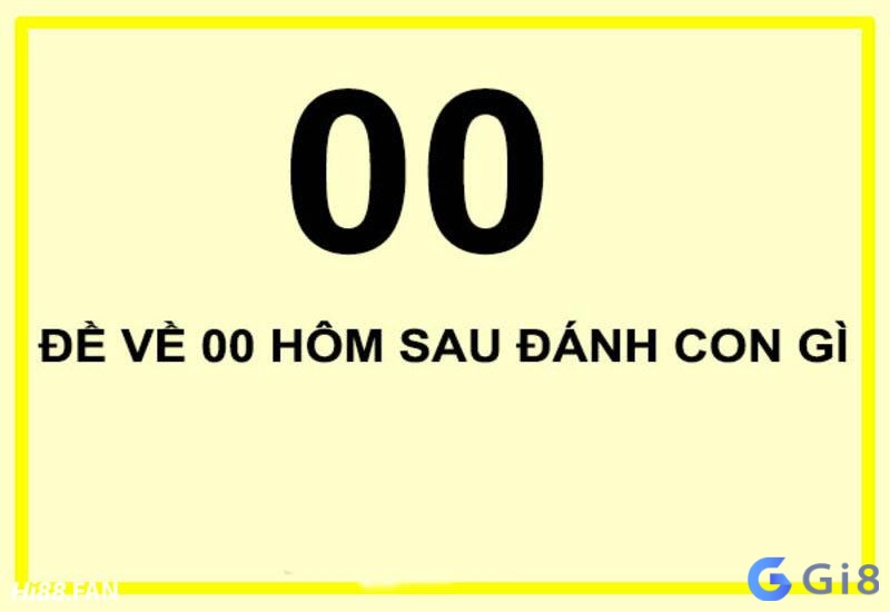 De ve 00 hôm sau các bạn nên đánh con gì cho dễ trúng? De ve 00 hôm sau các bạn nên đánh con gì cho dễ trúng?