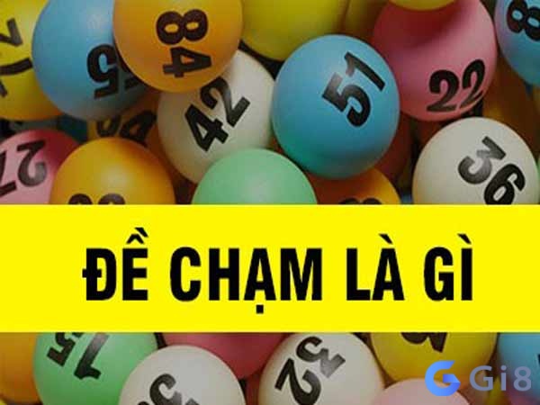 Đề chạm là gì? Định nghĩa siêu đơn giản về nó Đề chạm là gì? Định nghĩa siêu đơn giản về nó