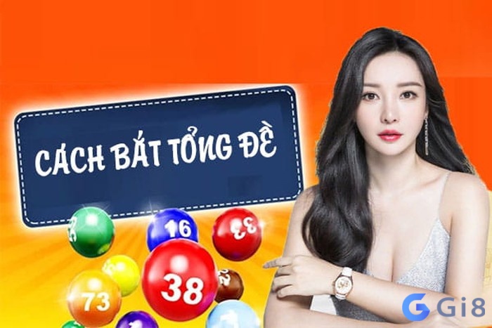 Tổng đề là gì? Hình thức chơi tìm cầu số cực chuẩn Tổng đề là gì? Hình thức chơi tìm cầu số cực chuẩn