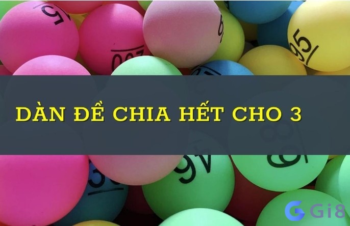 Tìm hiểu dàn đề chia hết cho 3 Tìm hiểu dàn đề chia hết cho 3