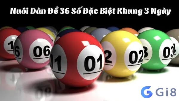 Một số đặc điểm của nuôi dàn de 36 số khung 3 ngày Một số đặc điểm của nuôi dàn de 36 số khung 3 ngày