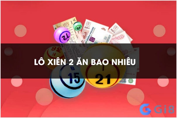 Xiên 2 miền bắc ăn bao nhiêu? Xiên 2 miền bắc ăn bao nhiêu?