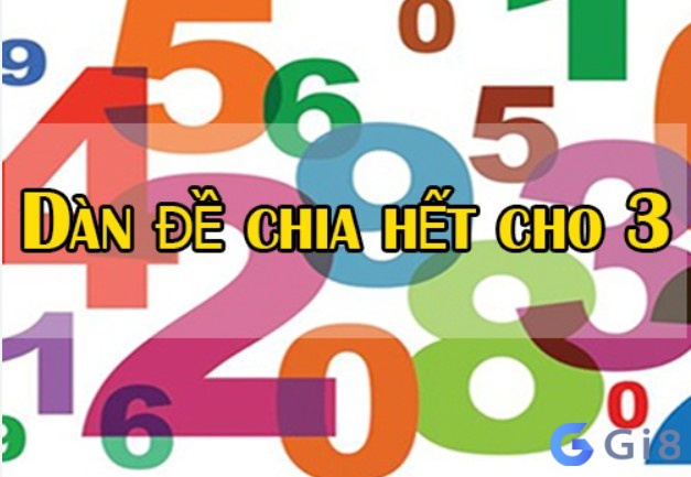 Dàn chia 3 là gì? Phướng pháp đánh lô đề hiệu quả được nhiều anh em sử dụng Dàn chia 3 là gì? Phướng pháp đánh lô đề hiệu quả được nhiều anh em sử dụng