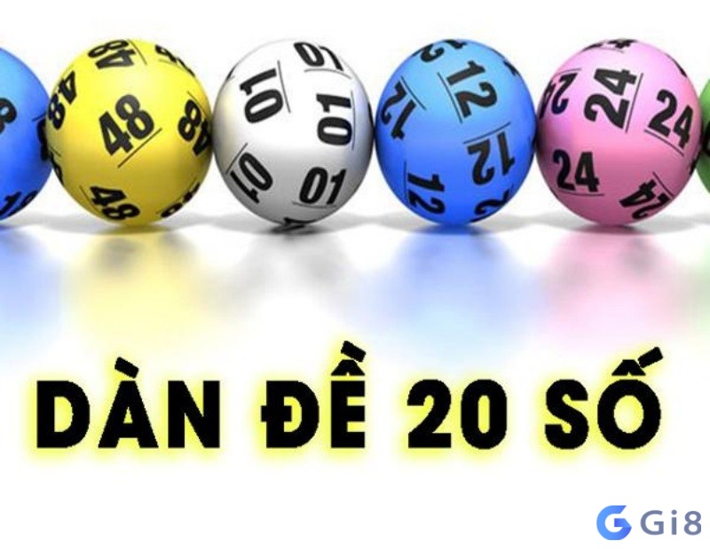 Dàn đề 20 số là phương pháp chơi lô đề có tỉ lệ thắng cực cao Dàn đề 20 số là phương pháp chơi lô đề có tỉ lệ thắng cực cao