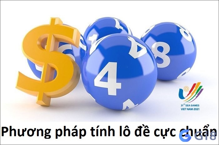 Phương pháp tính lô đề cực chuẩn Phương pháp tính lô đề cực chuẩn