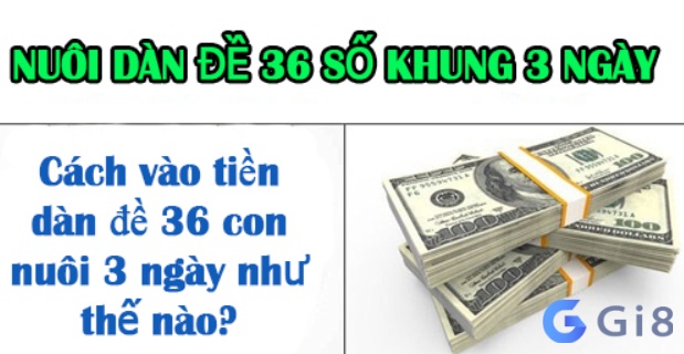 Cách vào tiền nuoi dan de 36 khung 3 ngay thông minh hiệu quả Cách vào tiền nuoi dan de 36 khung 3 ngay thông minh hiệu quả