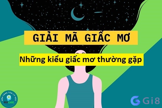 Những kiểu giấc mơ thường gặp Những kiểu giấc mơ thường gặp