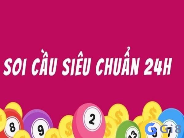 Soi cầu chuẩn xác với công cụ soi cầu 24h Soi cầu chuẩn xác với công cụ soi cầu 24h