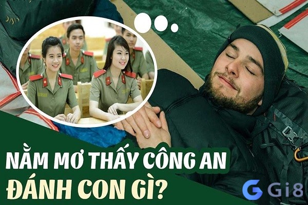 Mơ thấy công an bắt đánh số gì trúng lớn? Mơ thấy công an bắt đánh số gì trúng lớn?