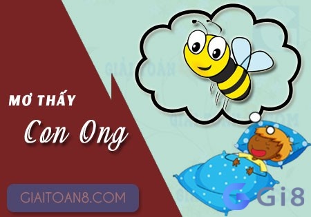 Mơ thấy ong vò vẽ đánh con gì Mơ thấy ong vò vẽ đánh con gì