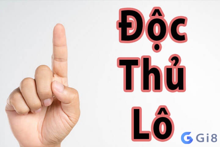Độc thủ lô – cách soi cầu Việt chuẩn được áp dụng nhiều nhất Độc thủ lô - cách soi cầu Việt chuẩn được áp dụng nhiều nhất