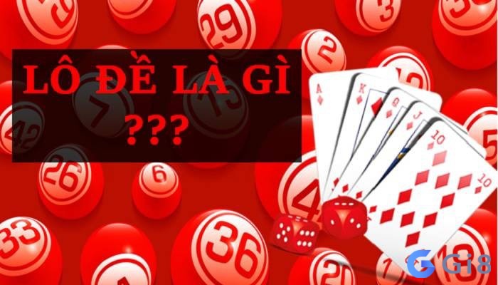 Lô đề là trò chơi cá cược phổ biến và được ưa chuộng rộng rãi nhất hiện nay Lô đề là trò chơi cá cược phổ biến và được ưa chuộng rộng rãi nhất hiện nay