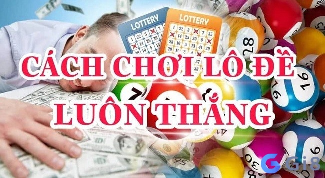 Cùng Gi88 tìm hiểu chi tiết về Cách đánh lô đề nhé Cùng Gi88 tìm hiểu chi tiết về Cách đánh lô đề nhé