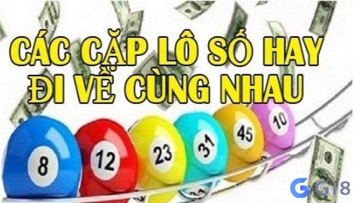 Cùng Gi88 tìm hiểu chi tiết về Những cặp lô hay về cùng nhau nhé Cùng Gi88 tìm hiểu chi tiết về Những cặp lô hay về cùng nhau nhé